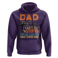 Funny Dad Can't Fix Stupid But He Can Fix What Stupid Does Hoodie Father's Day