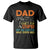 Funny Dad Can't Fix Stupid But He Can Fix What Stupid Does T Shirt Father's Day