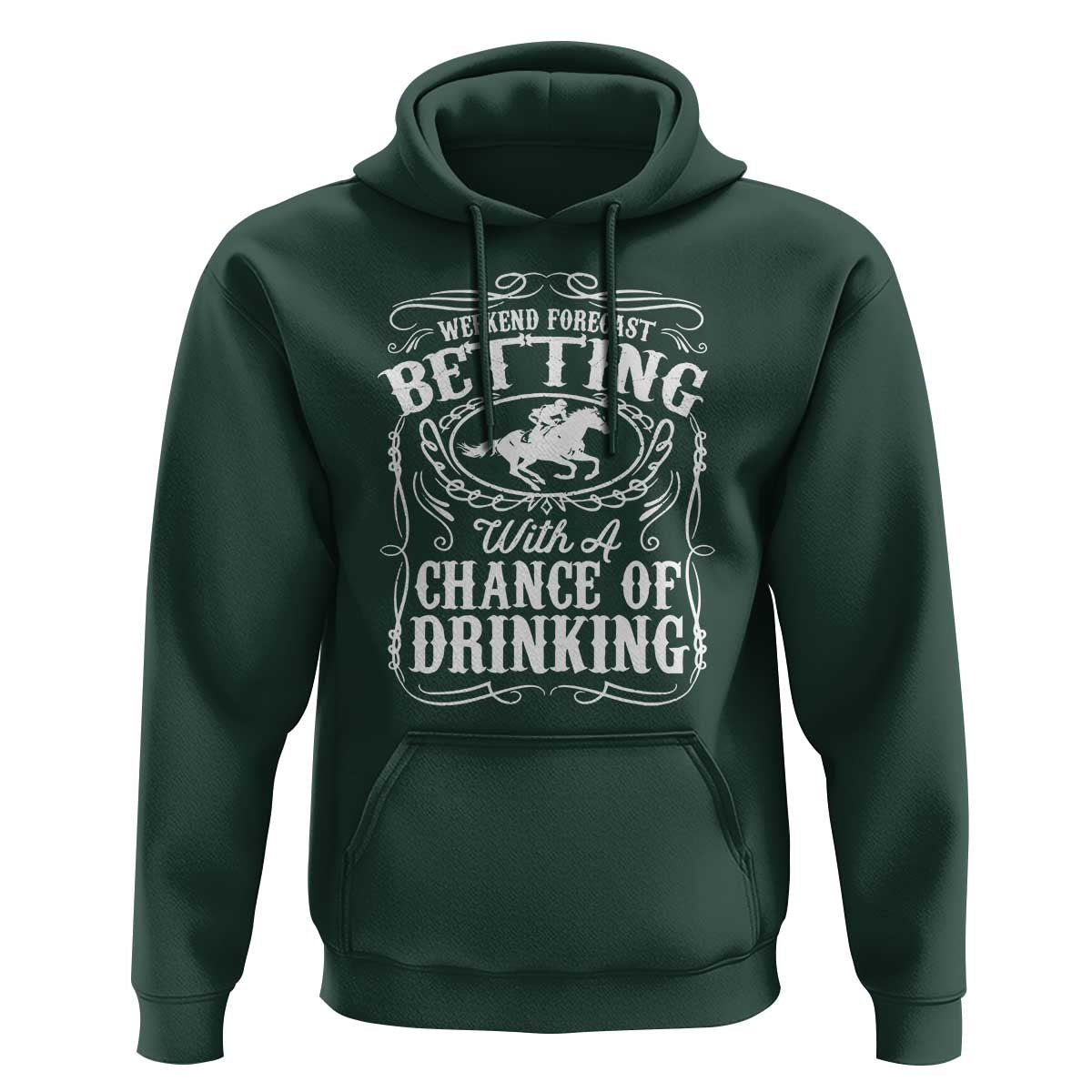 Funny Horse Race Betting Hoodie Weekend Forecast Betting With A Chance Of Drinking