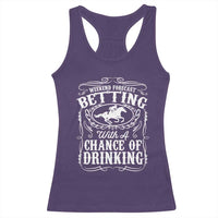 Funny Horse Race Betting Racerback Tank Top Weekend Forecast Betting With A Chance Of Drinking