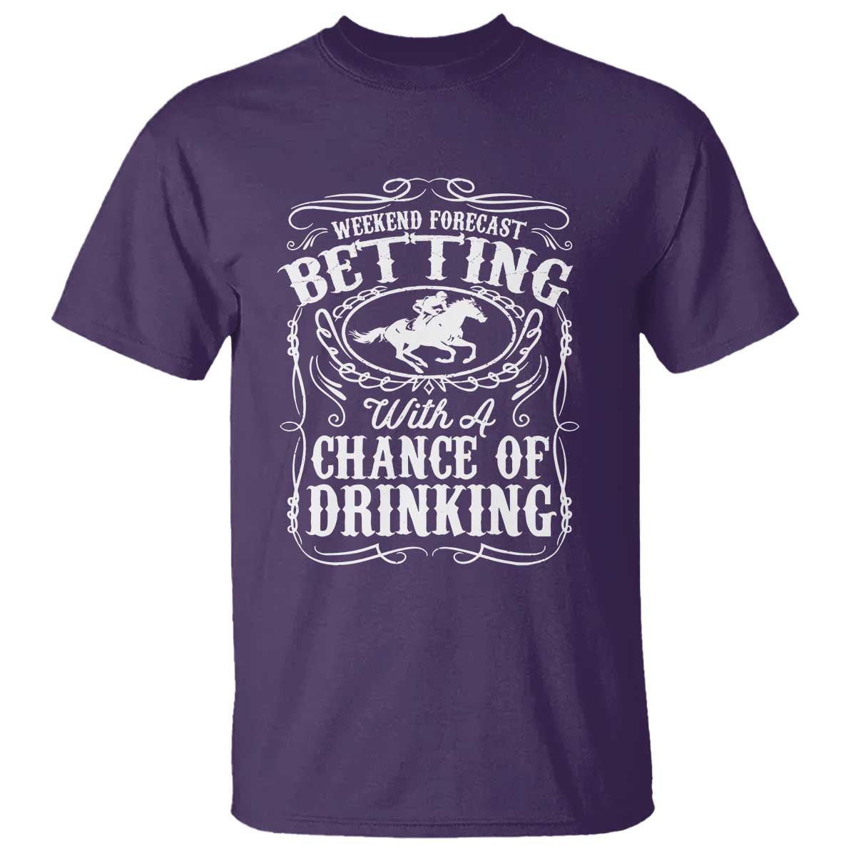 Funny Horse Race Betting T Shirt Weekend Forecast Betting With A Chance Of Drinking