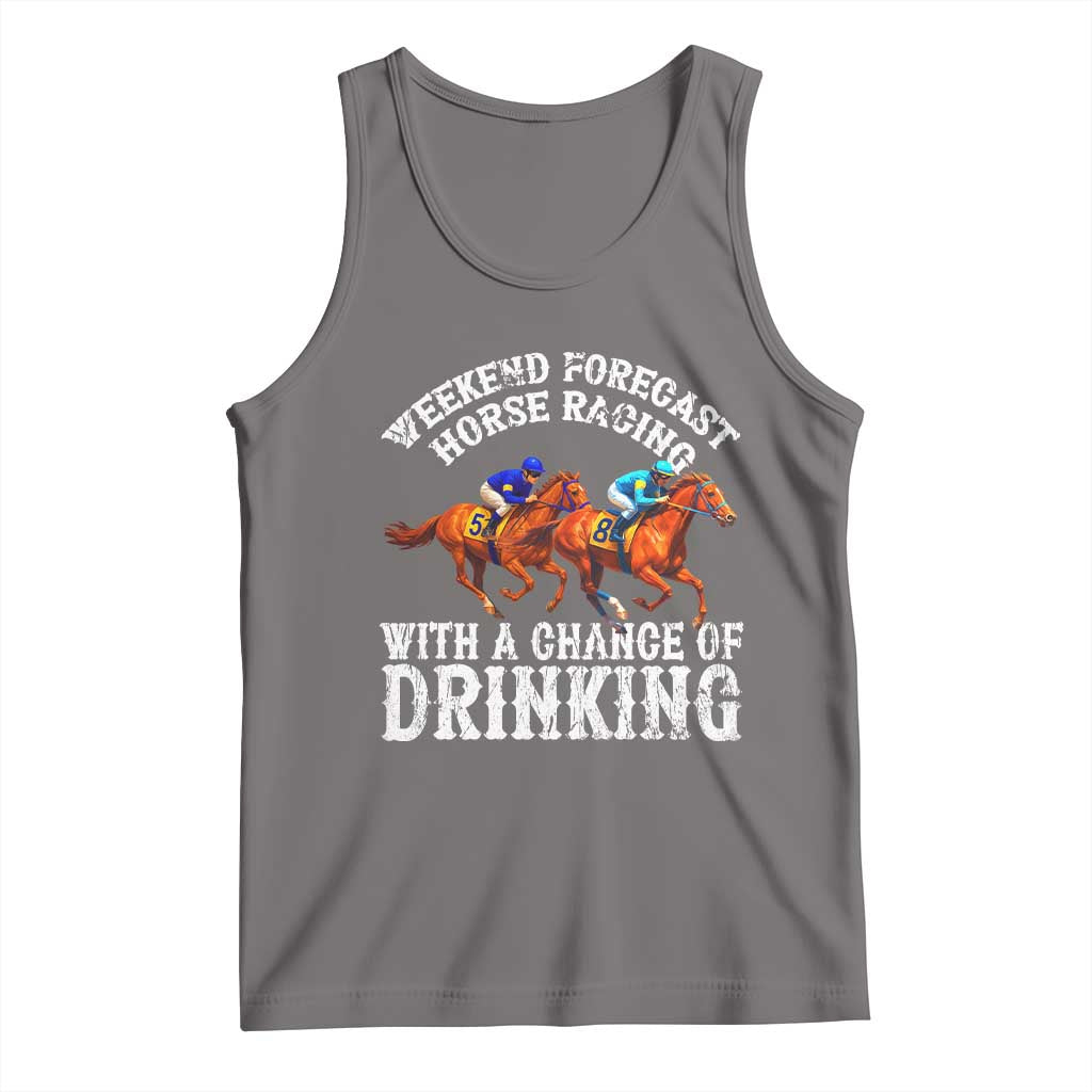 Funny Weekend Forecast Horse Racing With A Chance Of Drinking Tank Top