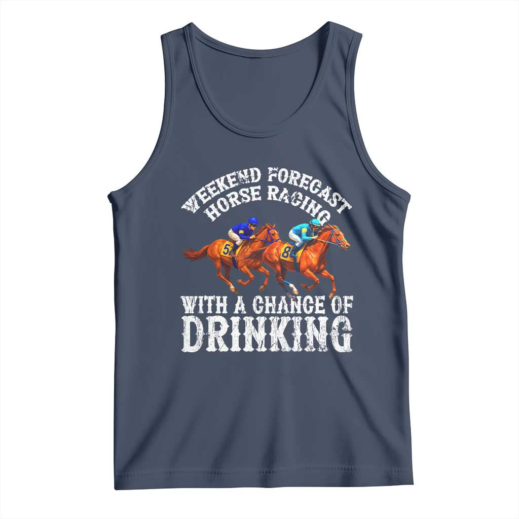 Funny Weekend Forecast Horse Racing With A Chance Of Drinking Tank Top