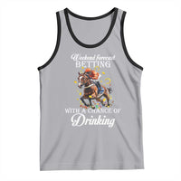 Funny Weekend Forecast Betting With A Chance Of Drinking Tank Top Horse Racing