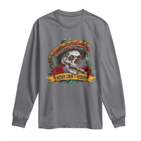 Funny Mexico Lindo Y Querido Long Sleeve Shirt Mexican Pride Vintage Sombrero Hat Skull