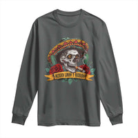 Funny Mexico Lindo Y Querido Long Sleeve Shirt Mexican Pride Vintage Sombrero Hat Skull