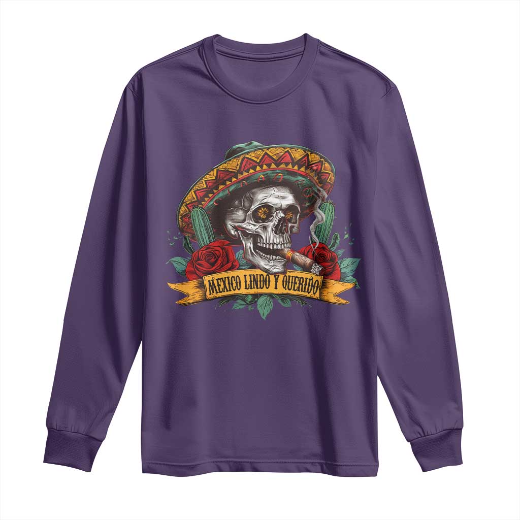 Funny Mexico Lindo Y Querido Long Sleeve Shirt Mexican Pride Vintage Sombrero Hat Skull