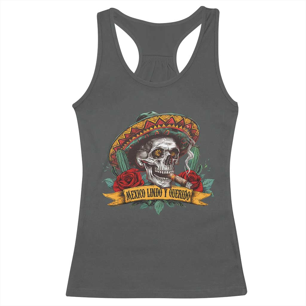 Funny Mexico Lindo Y Querido Racerback Tank Top Mexican Pride Vintage Sombrero Hat Skull