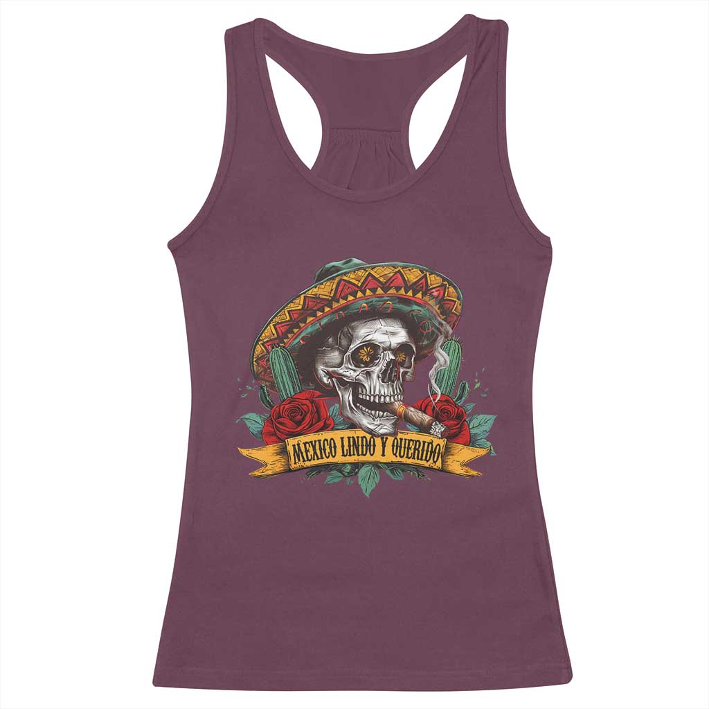 Funny Mexico Lindo Y Querido Racerback Tank Top Mexican Pride Vintage Sombrero Hat Skull