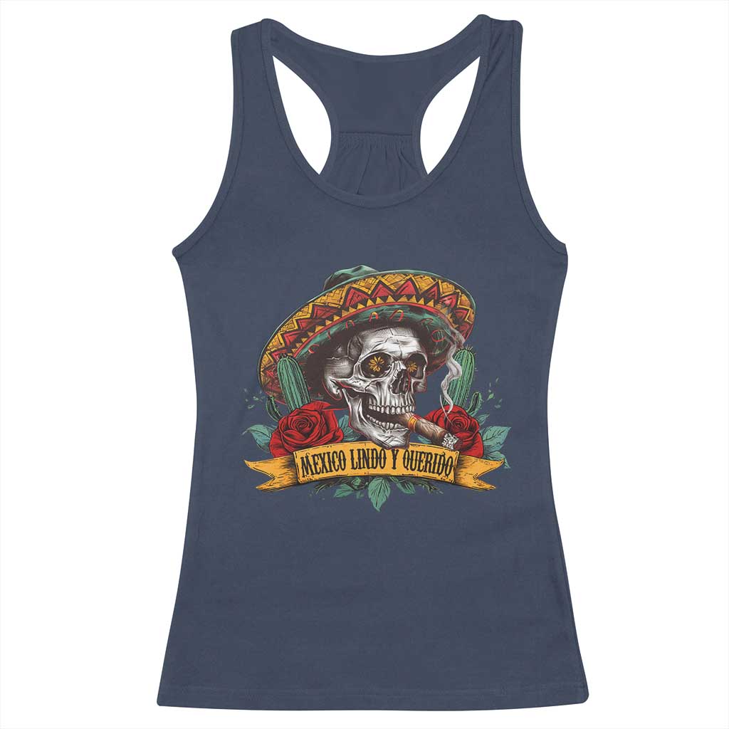 Funny Mexico Lindo Y Querido Racerback Tank Top Mexican Pride Vintage Sombrero Hat Skull