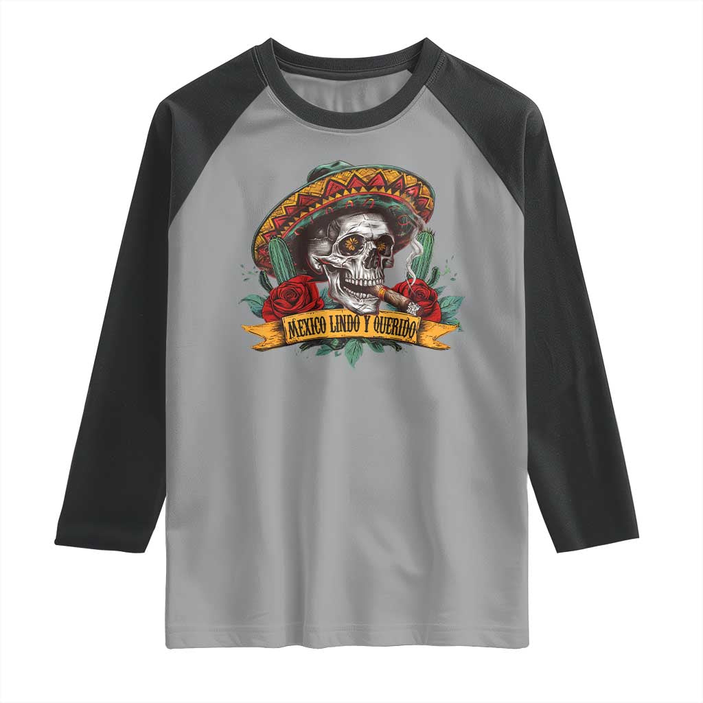 Funny Mexico Lindo Y Querido Raglan Shirt Mexican Pride Vintage Sombrero Hat Skull