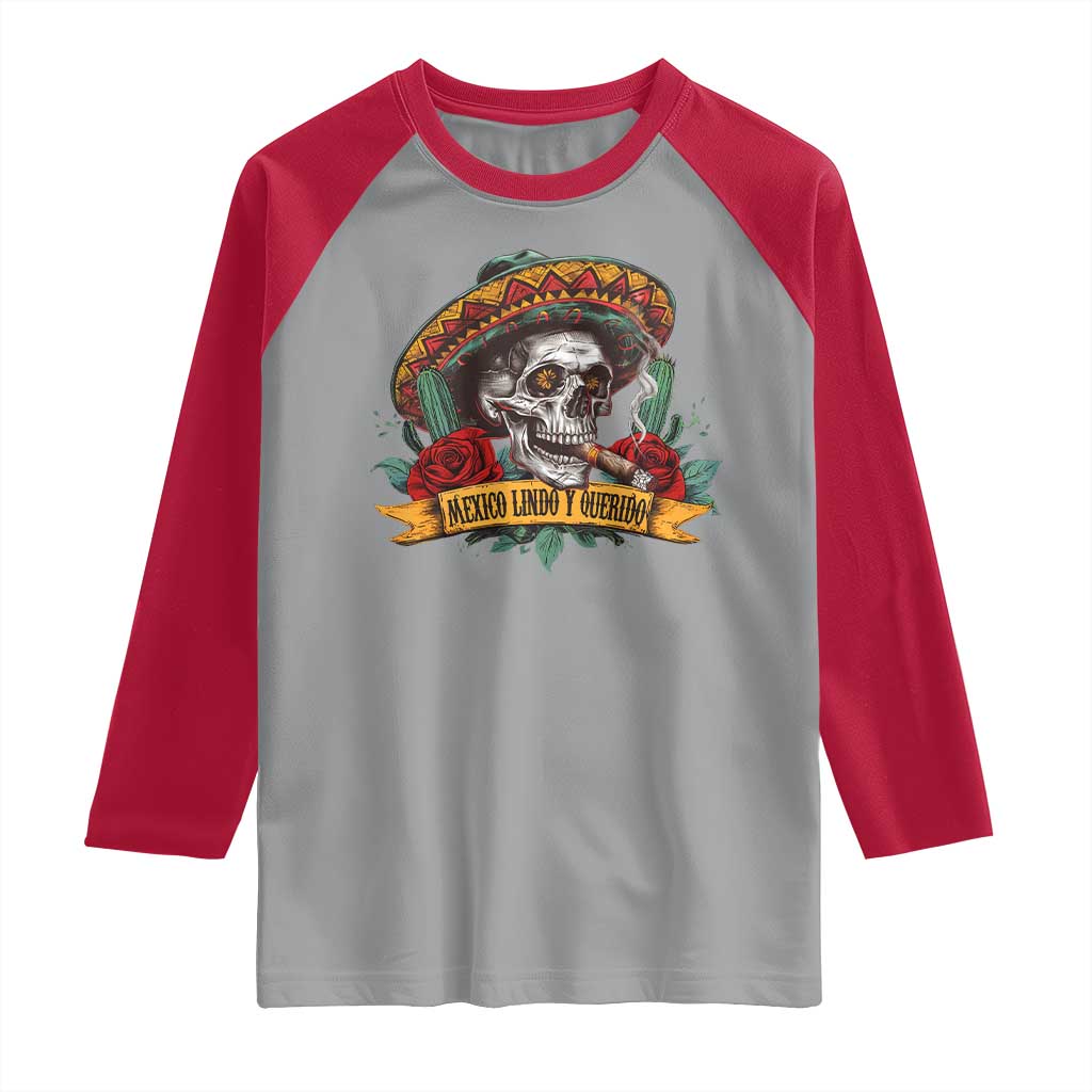 Funny Mexico Lindo Y Querido Raglan Shirt Mexican Pride Vintage Sombrero Hat Skull