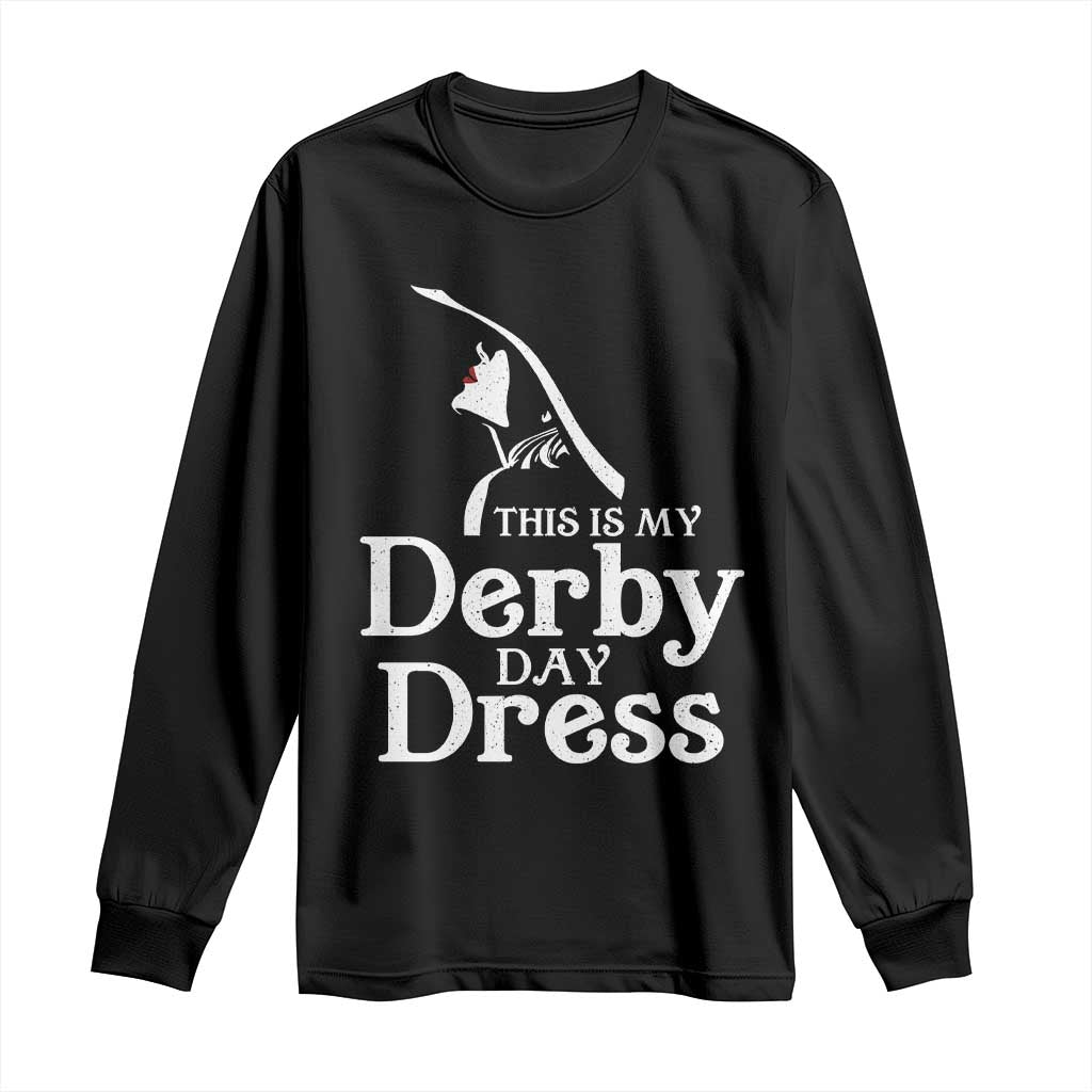 Funny This Is My Derby Day Dress Long Sleeve Shirt Horse Racing Fascinator Hat