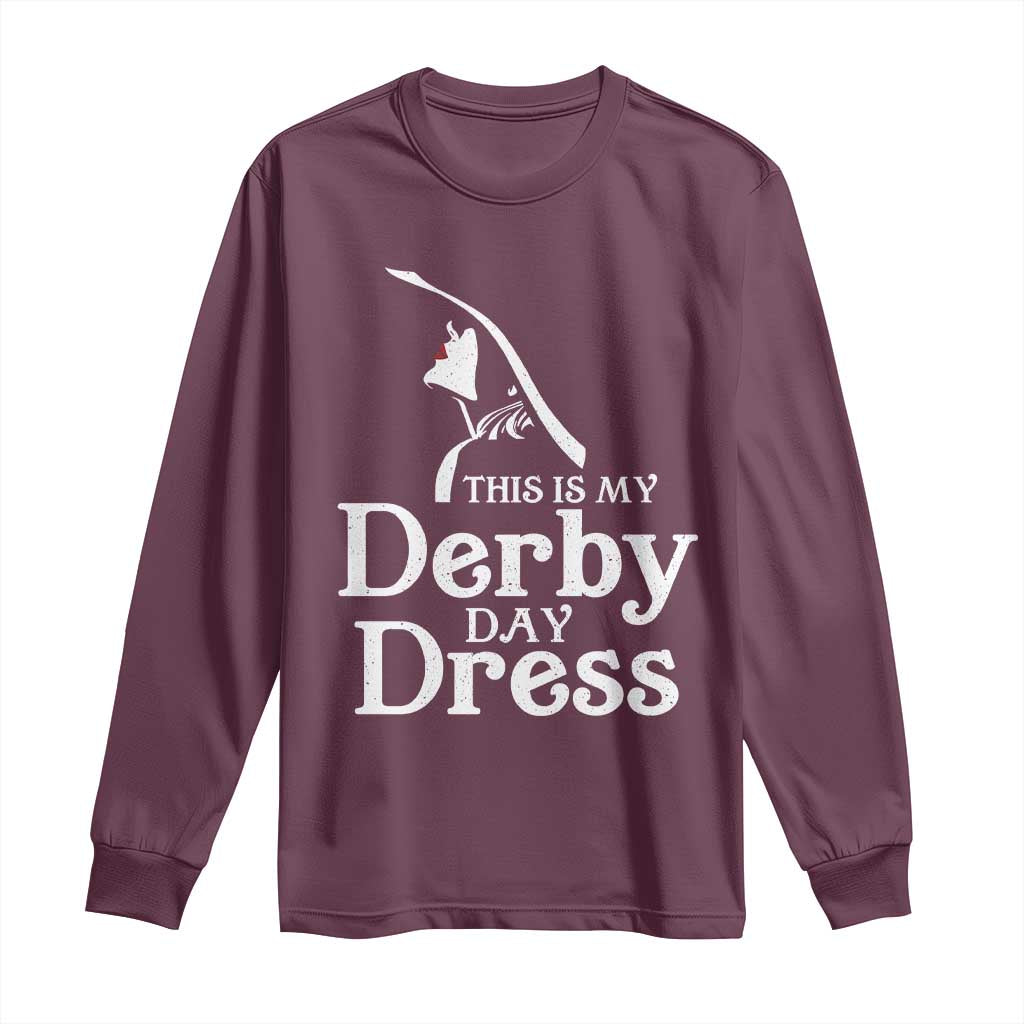 Funny This Is My Derby Day Dress Long Sleeve Shirt Horse Racing Fascinator Hat