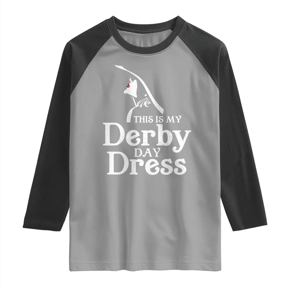 Funny This Is My Derby Day Dress Raglan Shirt Horse Racing Fascinator Hat