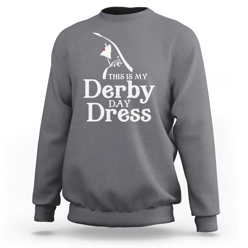 Funny This Is My Derby Day Dress Sweatshirt Horse Racing Fascinator Hat
