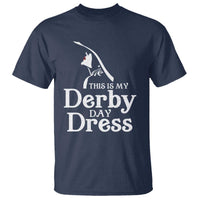 Funny This Is My Derby Day Dress T Shirt Horse Racing Fascinator Hat