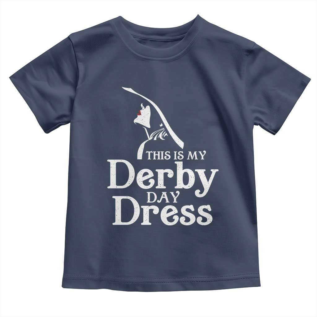 Funny This Is My Derby Day Dress Toddler T Shirt Horse Racing Fascinator Hat