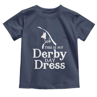 Funny This Is My Derby Day Dress Toddler T Shirt Horse Racing Fascinator Hat