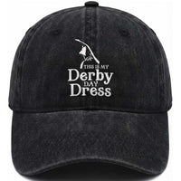 Funny This Is My Derby Day Dress Washed Cotton Baseball Cap Horse Racing Fascinator Hat