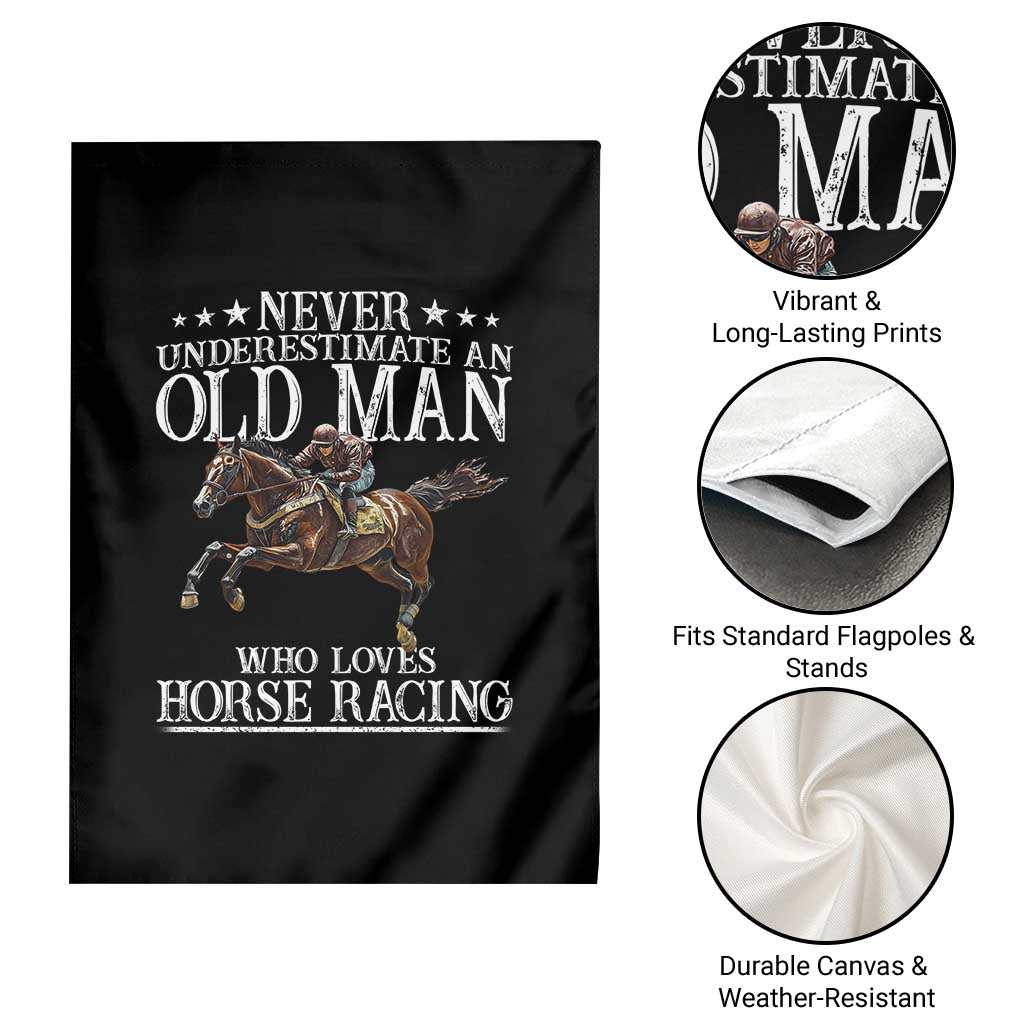 Funny Never Underestimate An Old Man Who Loves Horse Racing Garden Flag