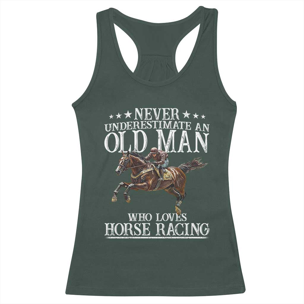 Funny Never Underestimate An Old Man Who Loves Horse Racing Racerback Tank Top