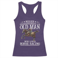 Funny Never Underestimate An Old Man Who Loves Horse Racing Racerback Tank Top