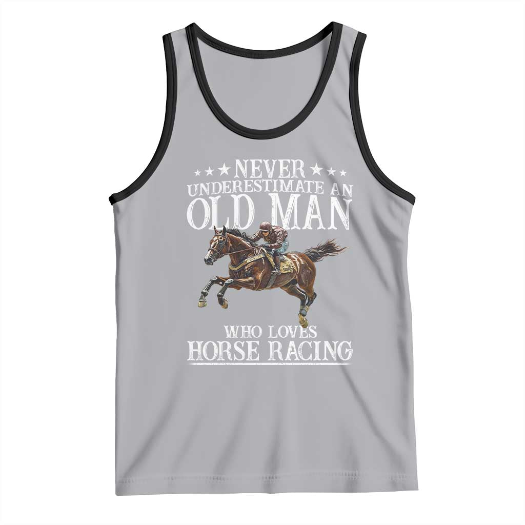 Funny Never Underestimate An Old Man Who Loves Horse Racing Tank Top