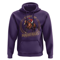 Funny Giddy Up Madafakas Hoodie Derby Humor Horse Racing