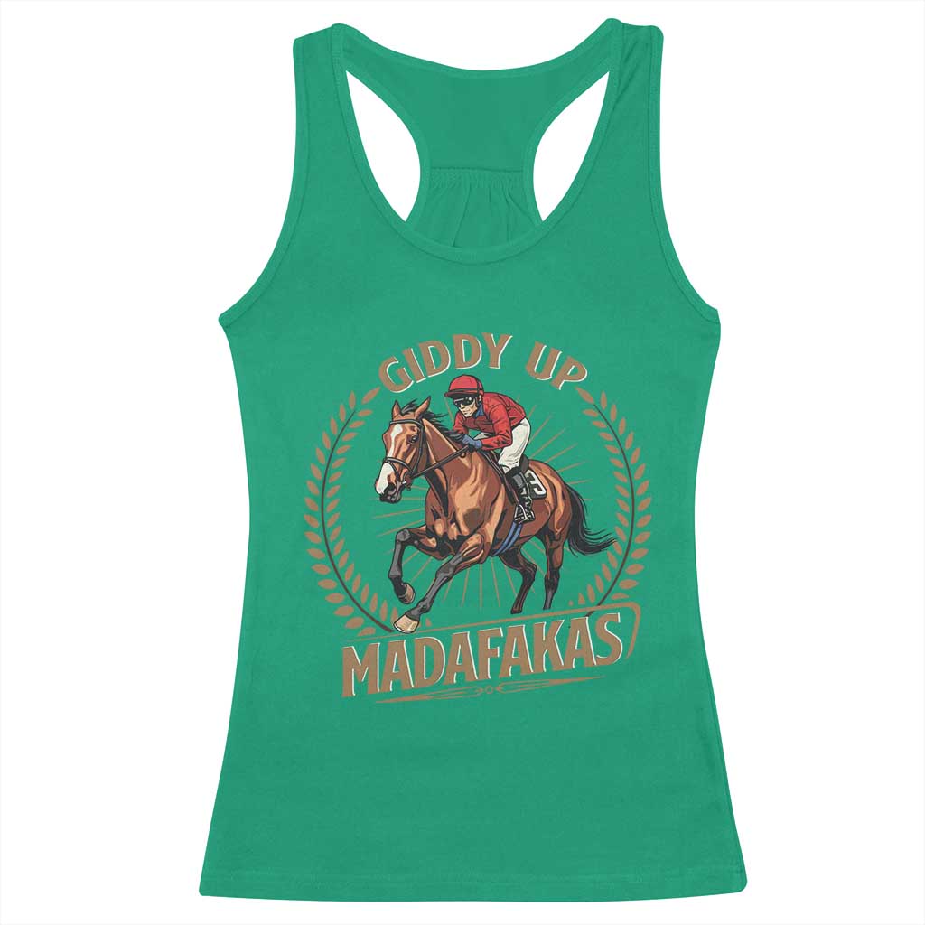 Funny Giddy Up Madafakas Racerback Tank Top Derby Humor Horse Racing