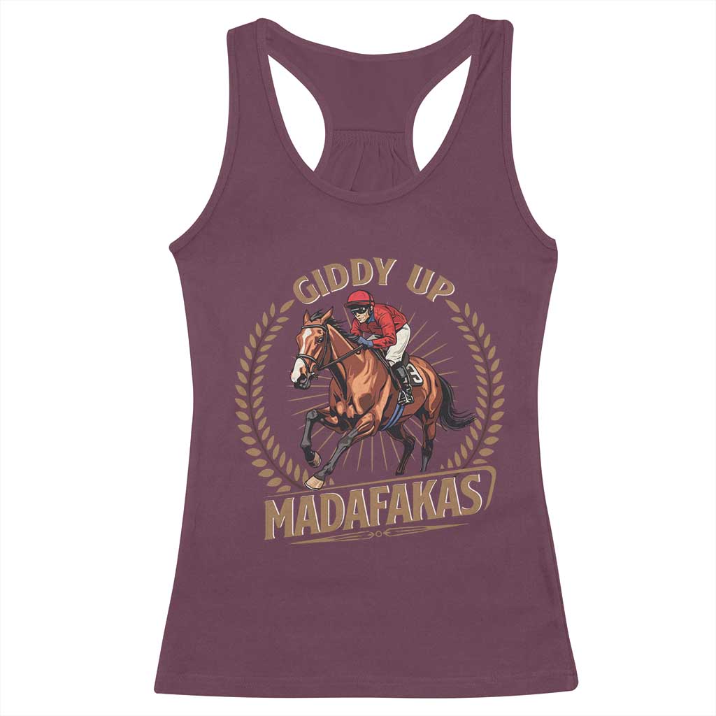 Funny Giddy Up Madafakas Racerback Tank Top Derby Humor Horse Racing