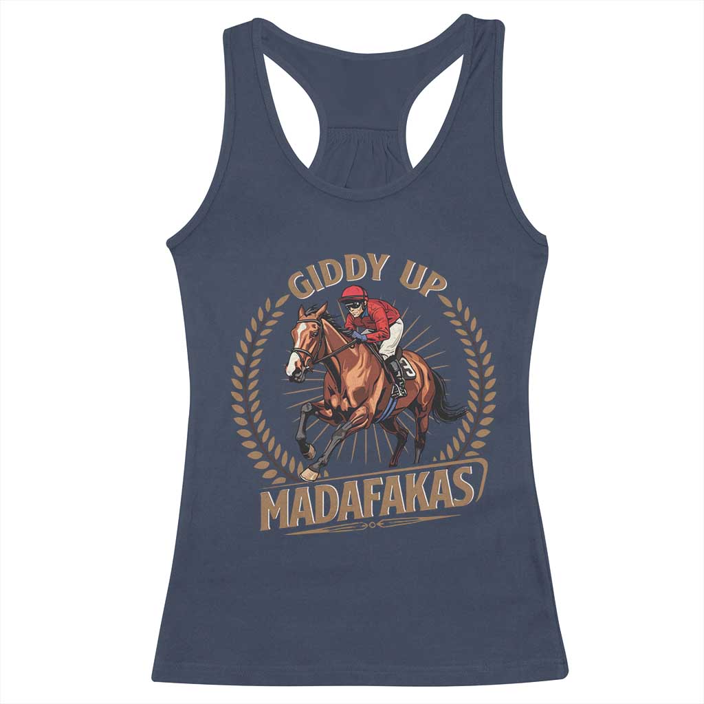 Funny Giddy Up Madafakas Racerback Tank Top Derby Humor Horse Racing