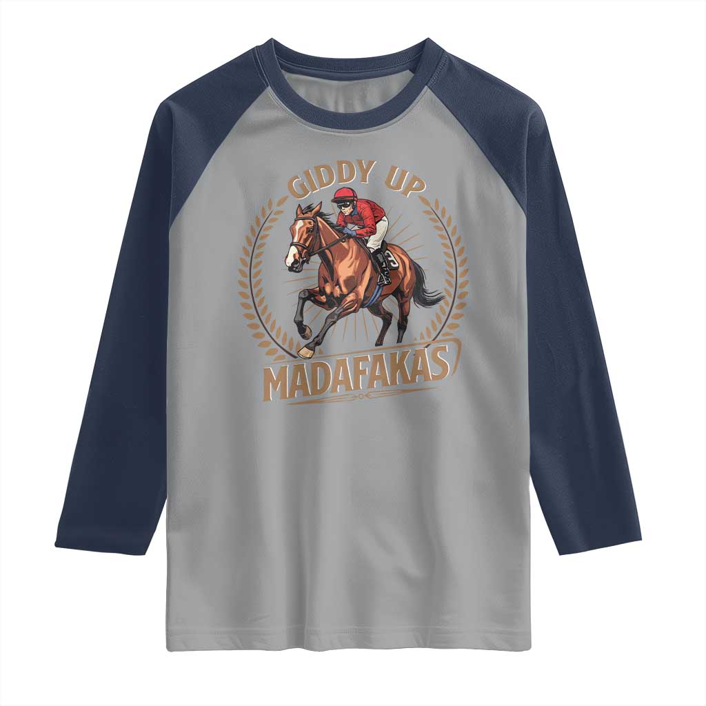 Funny Giddy Up Madafakas Raglan Shirt Derby Humor Horse Racing