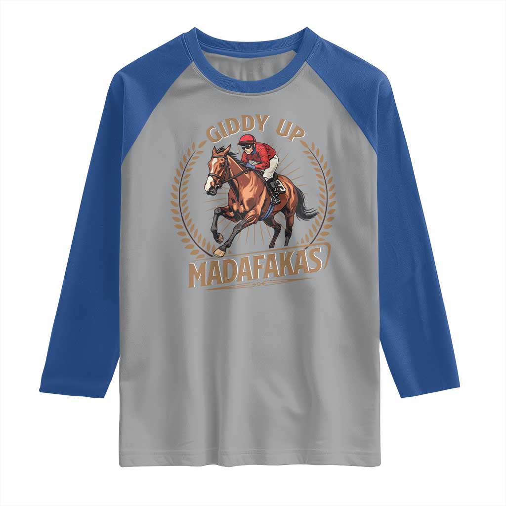 Funny Giddy Up Madafakas Raglan Shirt Derby Humor Horse Racing