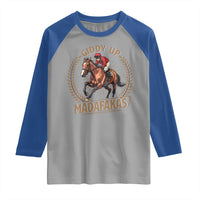 Funny Giddy Up Madafakas Raglan Shirt Derby Humor Horse Racing