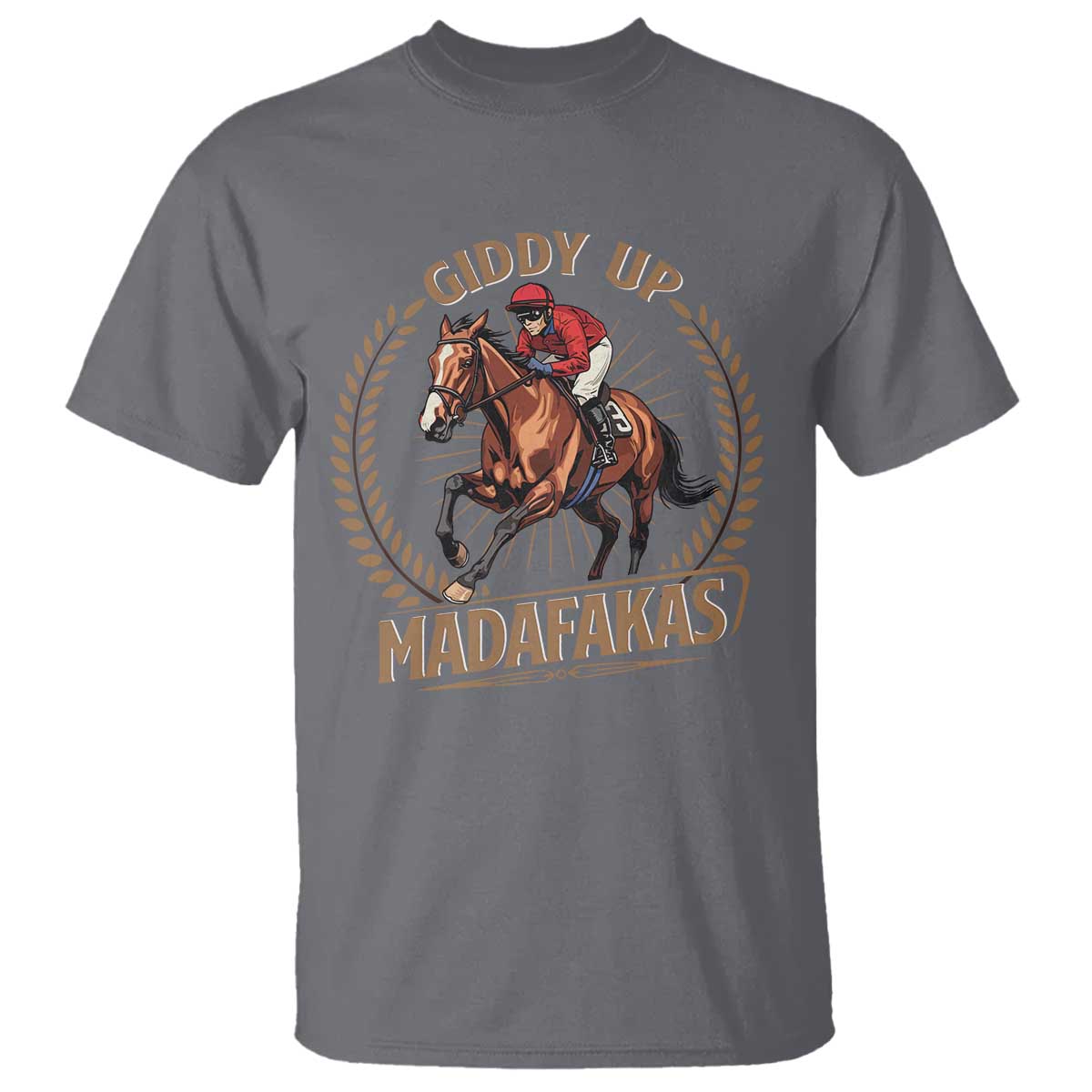 Funny Giddy Up Madafakas T Shirt Derby Humor Horse Racing