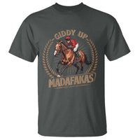 Funny Giddy Up Madafakas T Shirt Derby Humor Horse Racing