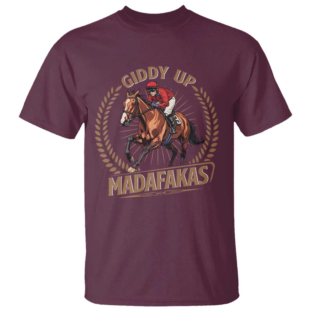 Funny Giddy Up Madafakas T Shirt Derby Humor Horse Racing