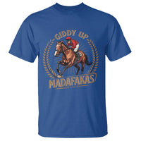 Funny Giddy Up Madafakas T Shirt Derby Humor Horse Racing