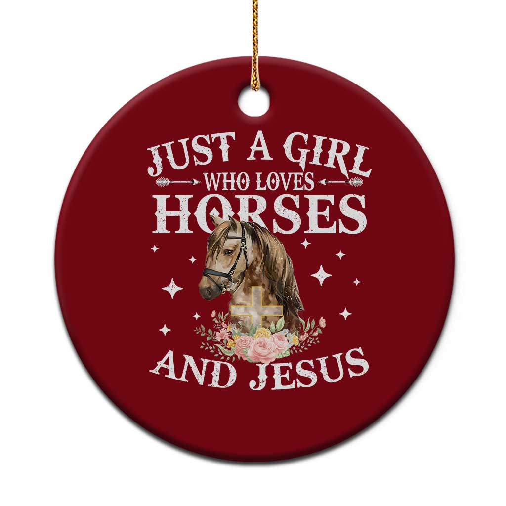 Just A Girl Who Loves Horses And Jesus Ceramic Ornament Christian Girls Horse - Wonder Print Shop