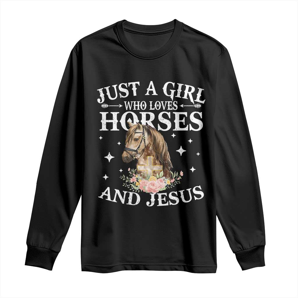 Just A Girl Who Loves Horses And Jesus Long Sleeve Shirt Christian Girls Horse