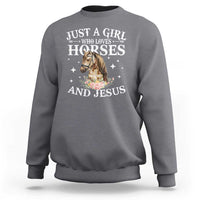 Just A Girl Who Loves Horses And Jesus Sweatshirt Christian Girls Horse