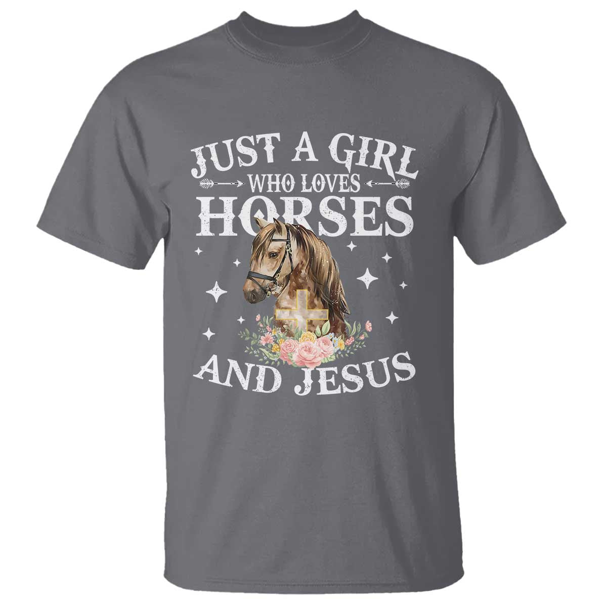 Just A Girl Who Loves Horses And Jesus T Shirt Christian Girls Horse