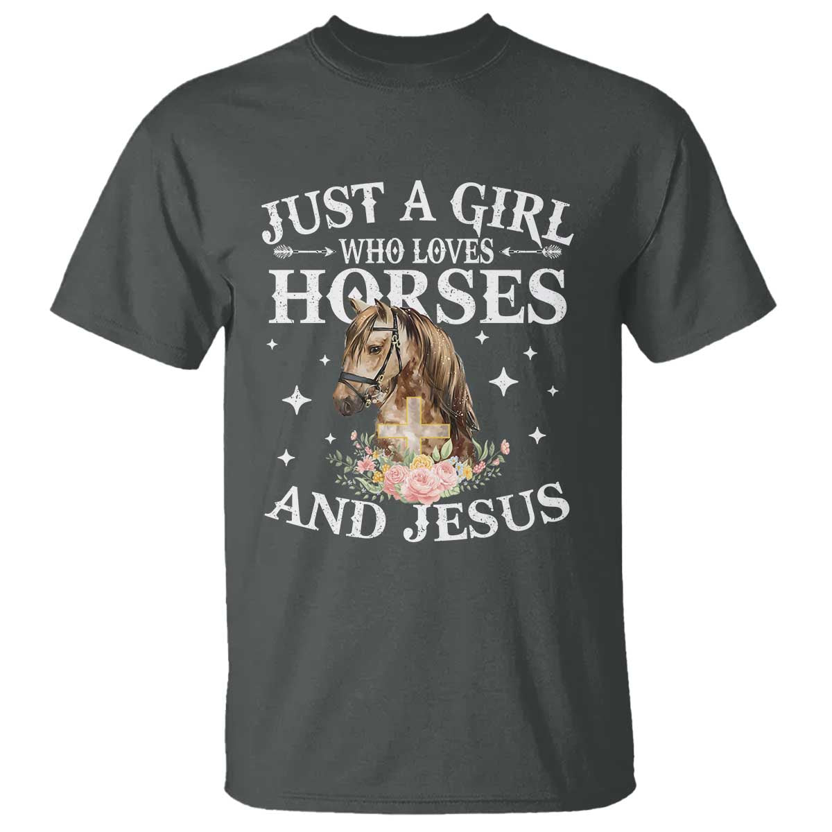 Just A Girl Who Loves Horses And Jesus T Shirt Christian Girls Horse