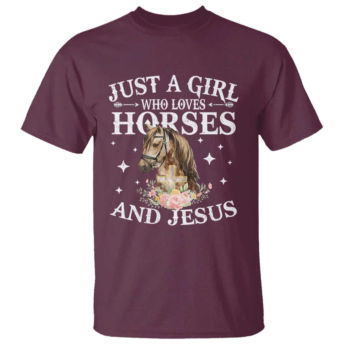 Just A Girl Who Loves Horses And Jesus T Shirt Christian Girls Horse