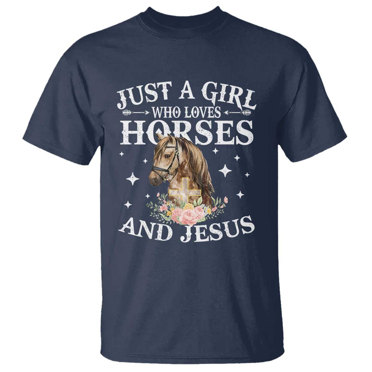 Just A Girl Who Loves Horses And Jesus T Shirt Christian Girls Horse