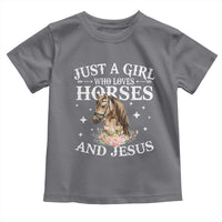 Just A Girl Who Loves Horses And Jesus Toddler T Shirt Christian Girls Horse