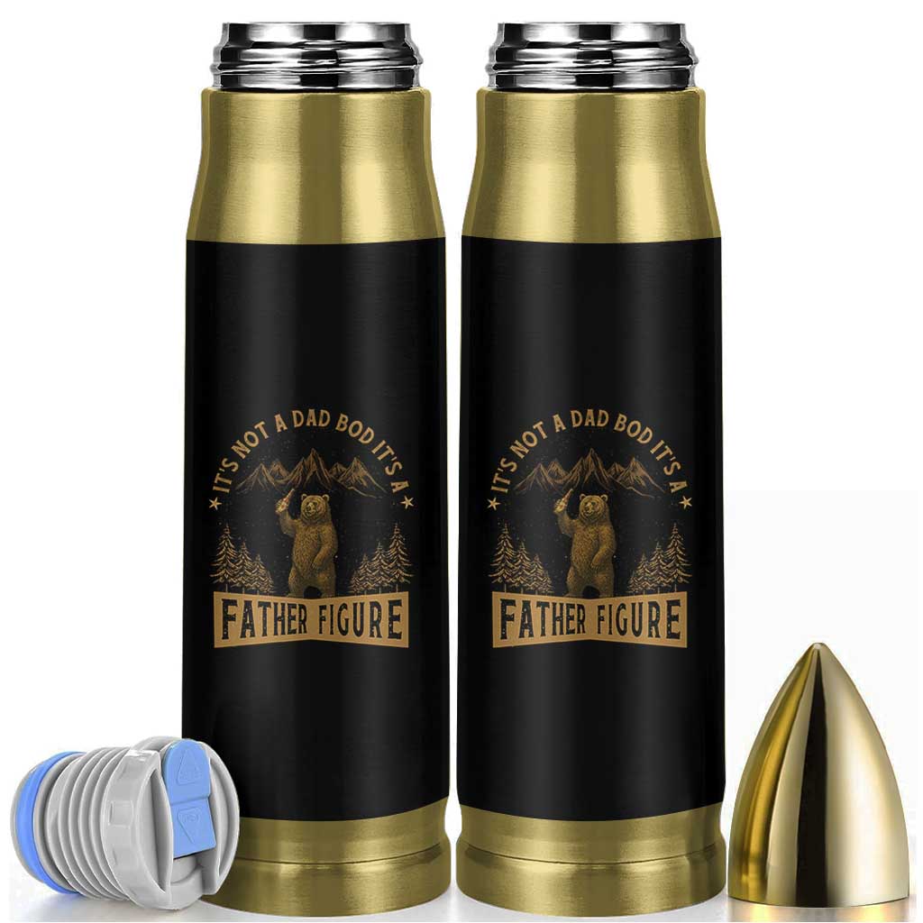 Funny It's Not A Dad Bod It's A Father Figure Bullet Tumbler Bear Beer Father's Day - Wonder Print Shop