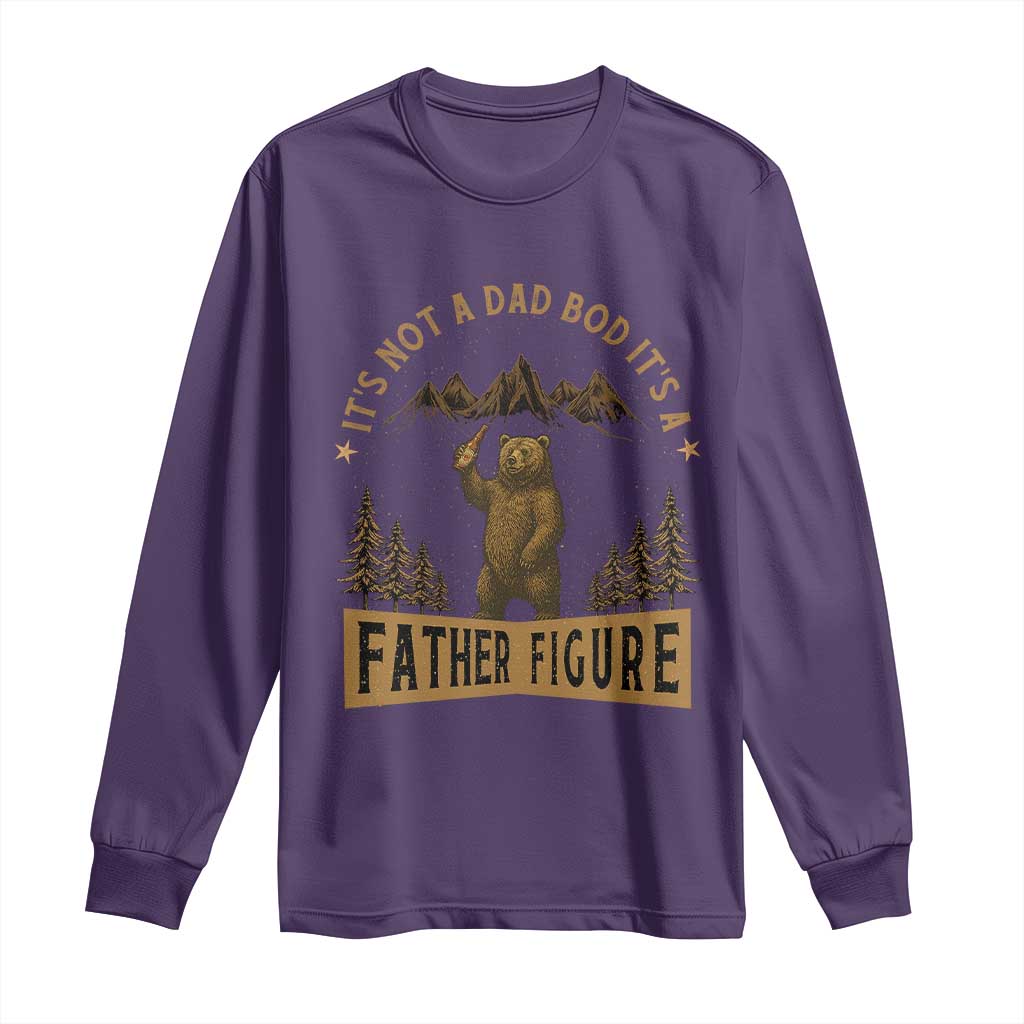 Funny It's Not A Dad Bod It's A Father Figure Long Sleeve Shirt Bear Beer Father's Day