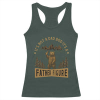 Funny It's Not A Dad Bod It's A Father Figure Racerback Tank Top Bear Beer Father's Day
